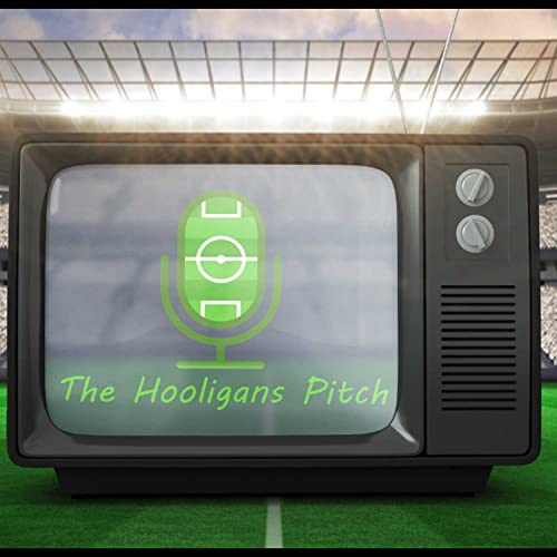 The Hooligan's Pitch by Michael & Chad