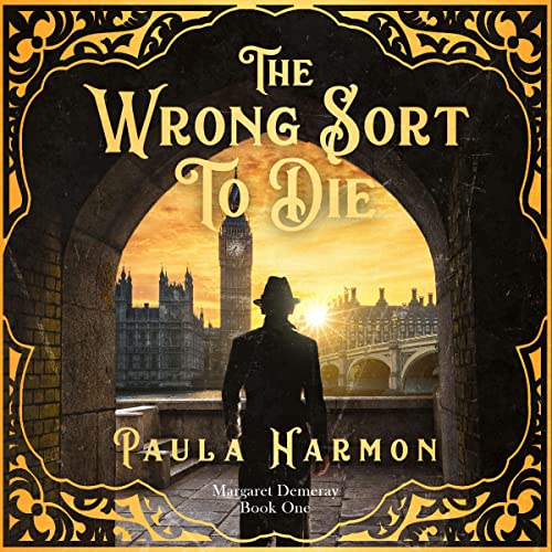 The Wrong Sort to Die by Paula Harmon