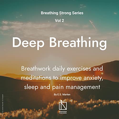 Deep Breathing Techniques by E.S. Marlen