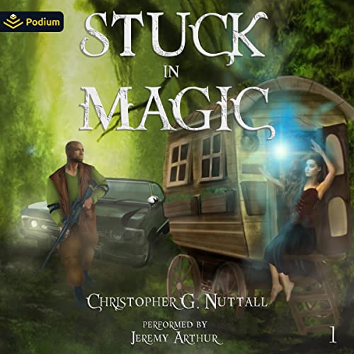 Stuck in Magic by Christopher G. Nuttall