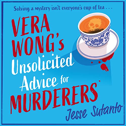 Vera Wong’s Unsolicited Advice for Murderers by Jesse Sutanto