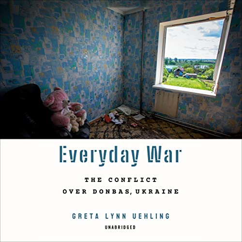 Everyday War by Greta Lynn Uehling
