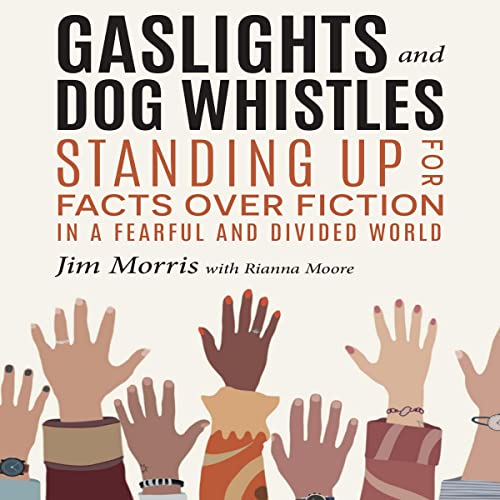Gaslights and Dog Whistles