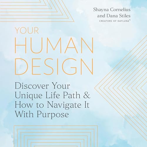 Your Human Design by Shayna Cornelius