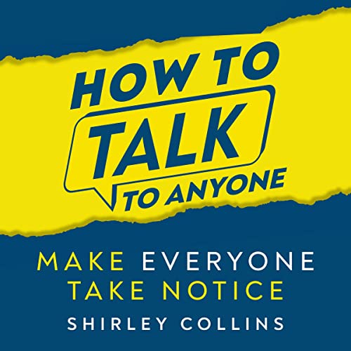 How to Talk to Anyone