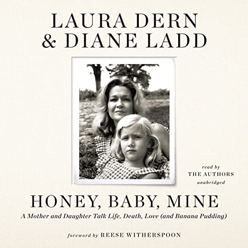 Honey, Baby, Mine by Laura Dern