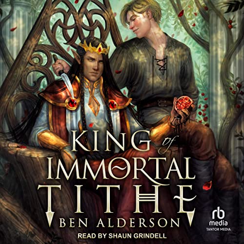 King of Immortal Tithe by Ben Alderson