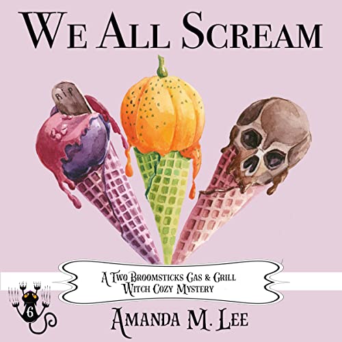 We All Scream by Amanda M. Lee
