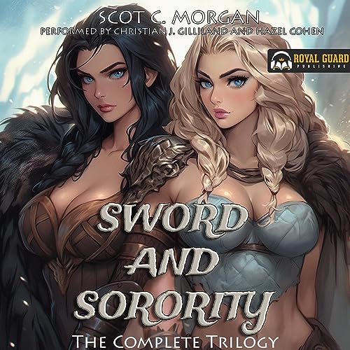 Sword and Sorority: The Complete Trilogy by Scot C. Morgan