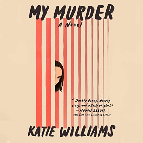 My Murder by Katie Williams