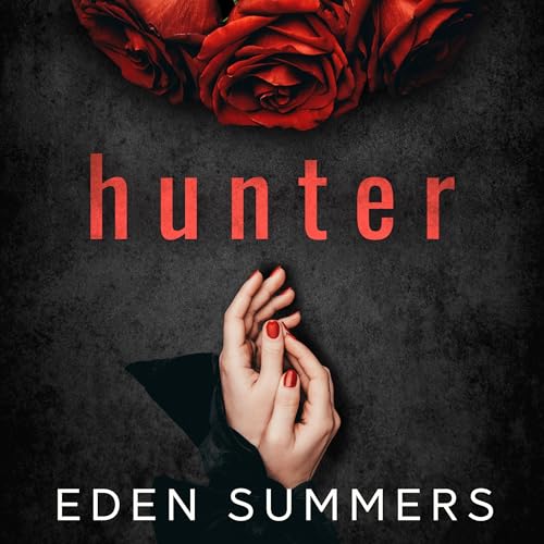 Hunter by Eden Summers