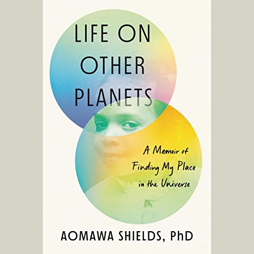 Life on Other Planets by Aomawa Shields PhD