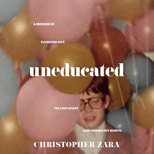 Uneducated by Christopher Zara