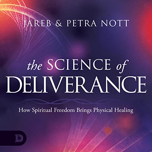 The Science of Deliverance by Jareb Nott