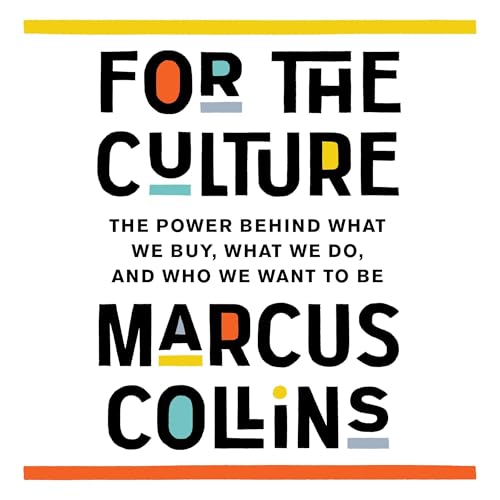 For the Culture by Marcus Collins