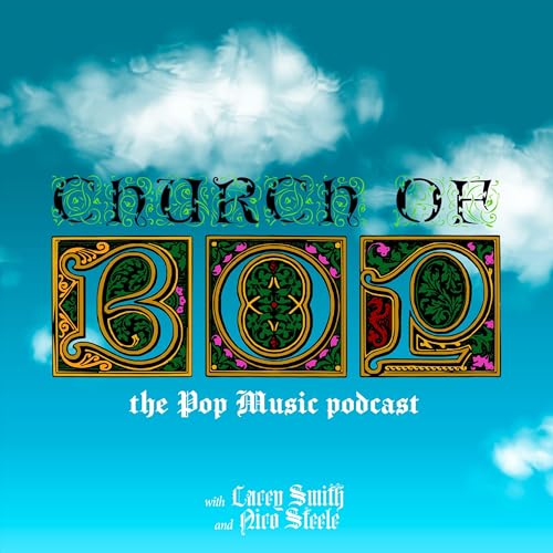 Church of Bop - The Pop Music Podcast by Church of Bop