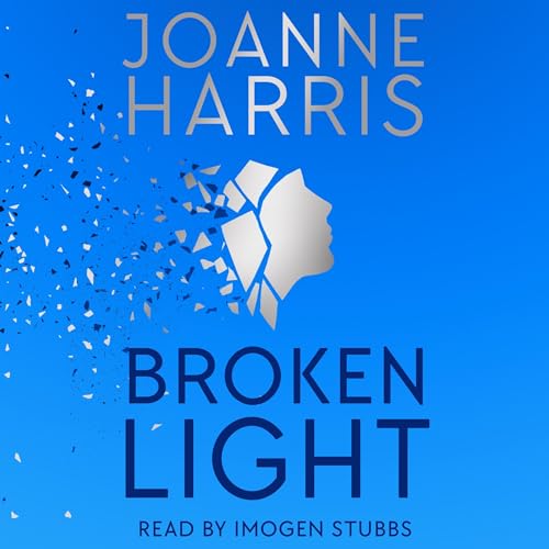 Broken Light by Joanne Harris