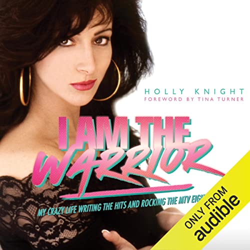 I Am the Warrior by Holly Knight