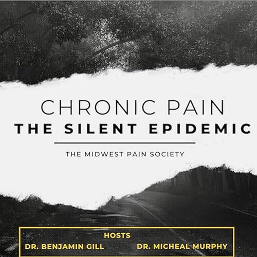 Chronic Pain: A Silent Epidemic by Midwest Pain Society