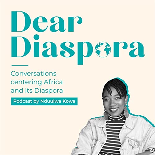 Dear Diaspora by Nduulwa Kowa