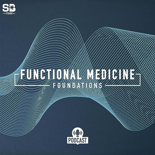 Functional Medicine Foundations by SB Studios