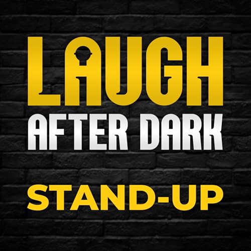Laugh After Dark Stand-Up by Laugh After Dark