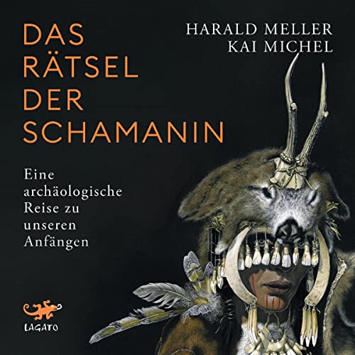 Das Rätsel der Schamanin by Harald Meller