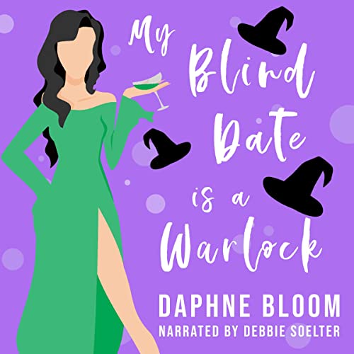 My Blind Date Is a Warlock by Daphne Bloom
