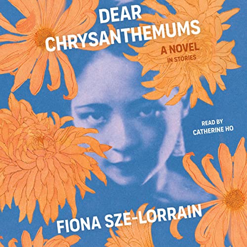 Dear Chrysanthemums by Fiona Sze-Lorrain