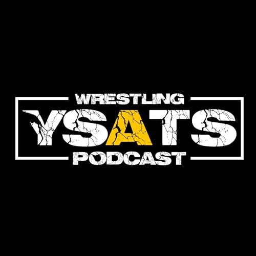 YSATS - You Suck and That's Sad - An AEW Wrestling Podcast by YSATS - You Suck and That's Sad - An AEW Wrestling Podcast