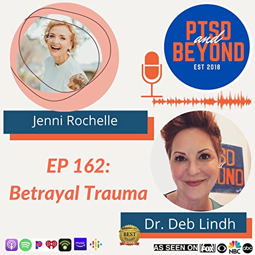 EP 162: Betrayal Trauma with Jenni Rochelle by Unknown