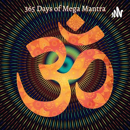 365 Days of Mega Mantra by 365 Days of Mega Mantra