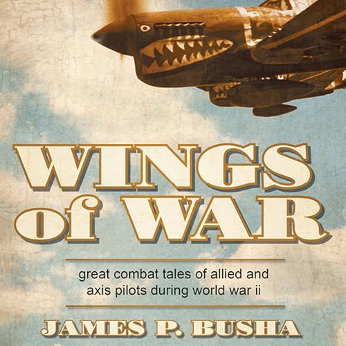 Wings of War by James P. Busha