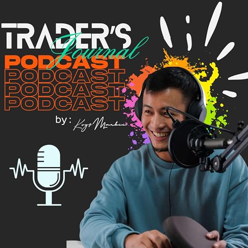 Trader's Journal Podcast by Markii Argota