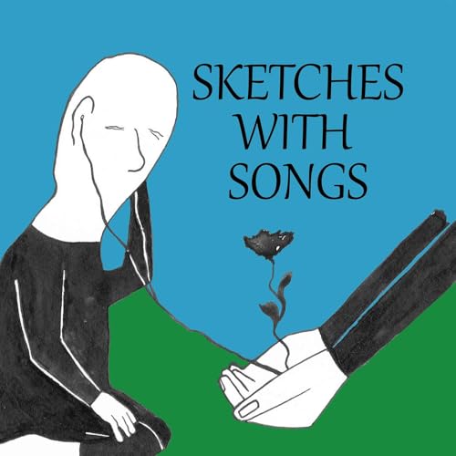 Sketches With Songs by ayal 
