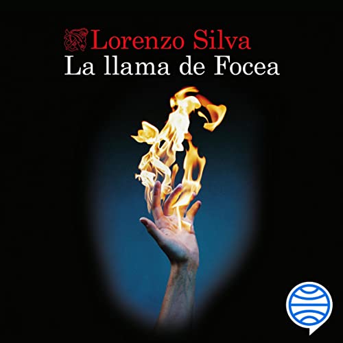 La llama de Focea by Lorenzo Silva