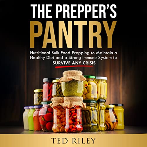 The Prepper’s Pantry by Ted Riley