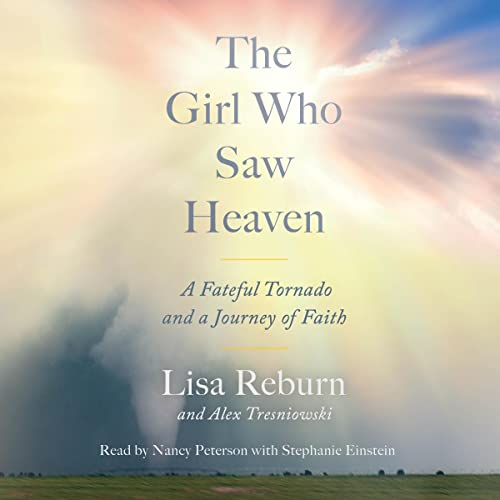 The Girl Who Saw Heaven by Lisa Reburn