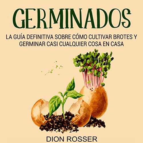Germinados [Germinated] by Dion Rosser