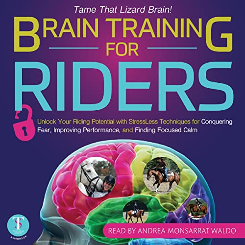 Brain Training for Riders by Andrea Monsarrat Waldo