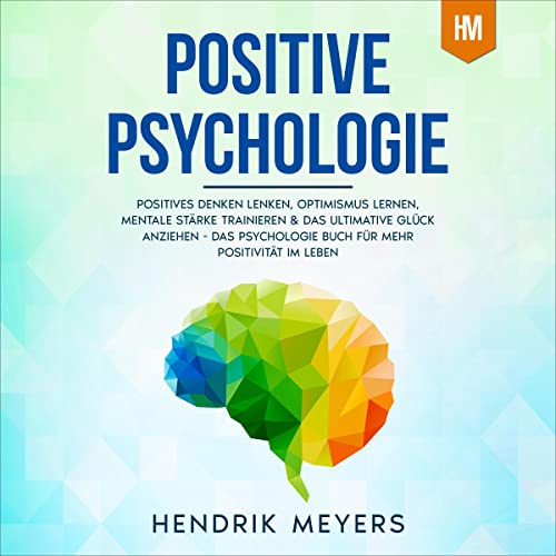 Positive Psychologie [Positive Psychology]