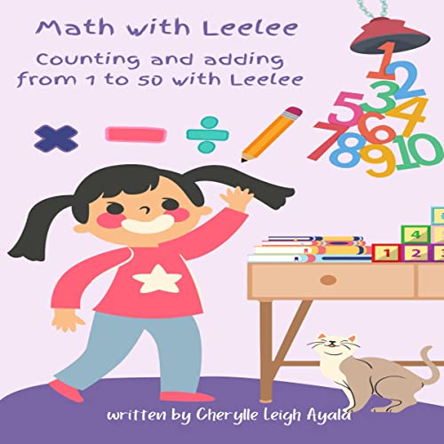 Math with Leelee: Counting and Adding from 1 to 50 with Leelee