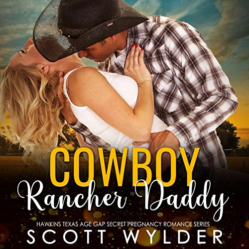 Cowboy Rancher Daddy by Scott Wylder