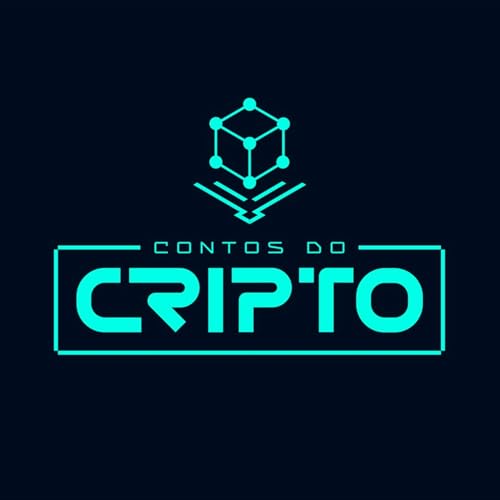Contos do Cripto - Economia, blockchain e criptomoedas by Contos do Cripto - Economia blockchain e criptomoedas