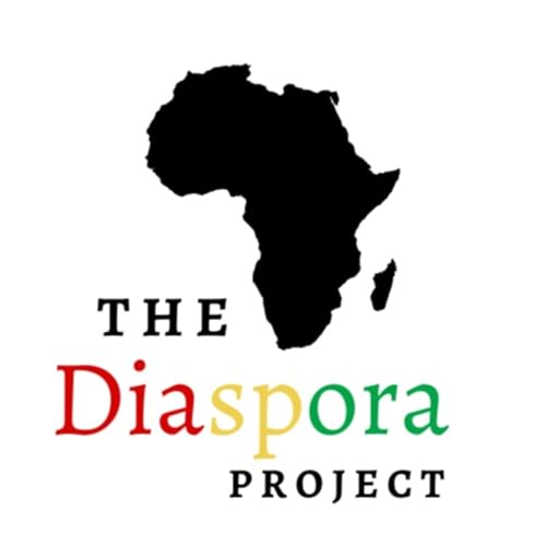 The Diaspora Project Podcast by The Diaspora Project