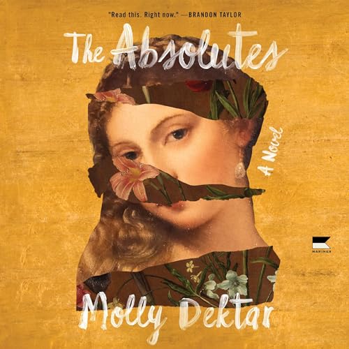 The Absolutes by Molly Dektar