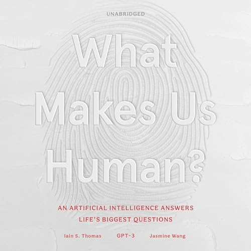 What Makes Us Human by GPT-3