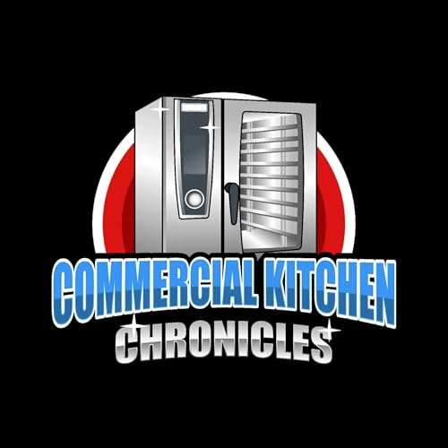 Commercial Kitchen Chronicles by Commercial Kitchen Chronicles 