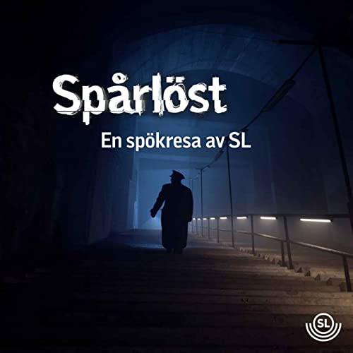 Spårlöst – En spökresa av SL by Storstockholms Lokaltrafik 
