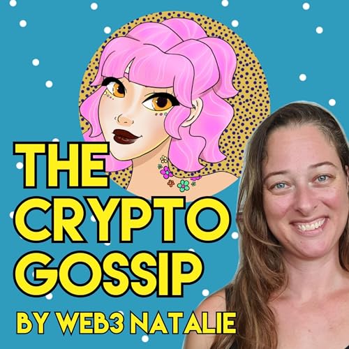 The Crypto Gossip by Web3 Natalie by Natalie